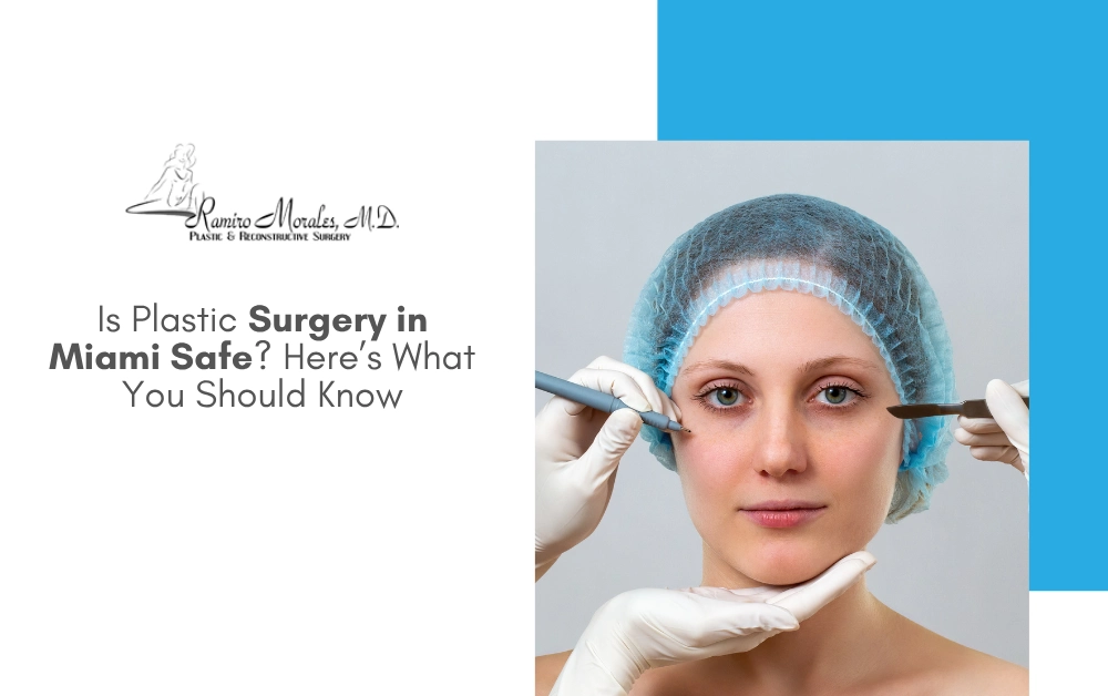 -plastic-surgery-in-miami-safe